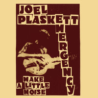 Joel Plaskett Emergency - Make A Little Noise