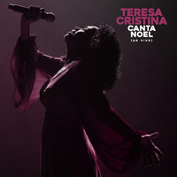 Teresa Cristina - Canta Noel (Ao Vivo)