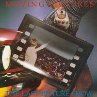 Moving Pictures - The Last Picture Show (Live)