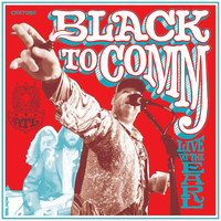 Black To Comm - Live at the Earl