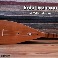 Erdal Erzincan - İki Telin İzinden