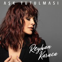 Reyhan Karaca - Aşk Tutulması