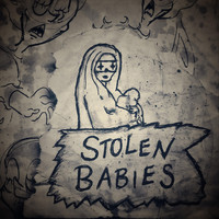 Stolen Babies - Stolen Babies
