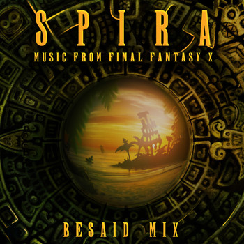 Materia Collective - SPIRA: Music from Final Fantasy X (Besaid Mix)