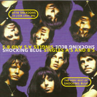 Shocking Blue - The Very Best Of Shocking Blue (Part Two - The B Sides)