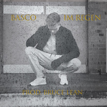Basco - Im Regen (Explicit)
