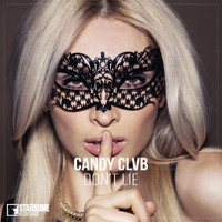 Candy Clvb - Don't Lie