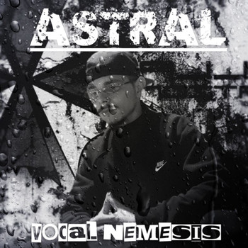 Astral - Vocal Nemesis