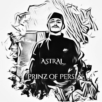 Astral - Prinz of Persia (Explicit)