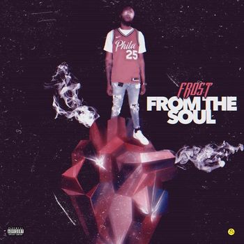 Frost - From The Soul (Explicit)