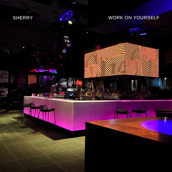 Sherry - Work on Yourself