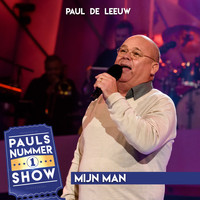 Paul de Leeuw - Mijn Man (Pauls Nummer 1 Show)