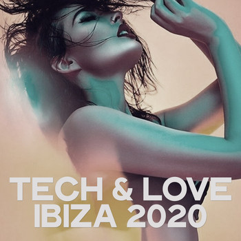Various Artists - Tech & Love Ibiza 2020