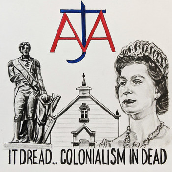 Aja - It Dread....Colonialism ain Dead