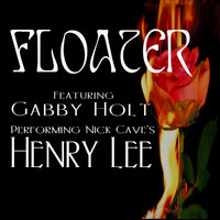 Floater - Henry Lee (feat. Gabby Holt)