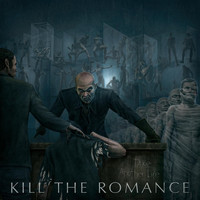 Kill The Romance - Take Another Life