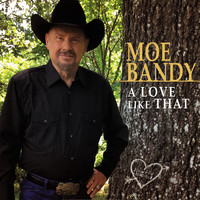 Moe Bandy - A Love Like That