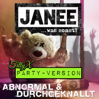 JANEE - Abnormal & durchgeknallt (Party Version)