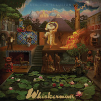 Whiskerman - Kingdom Illusion (Explicit)