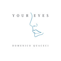 Domenico Quaceci - Your Eyes