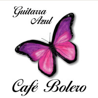 Guitarra Azul - Cafe Bolero