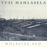Vusi Mahlasela - Molaetsa keo