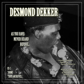 Desmond Dekker - Desmond Dekker as You Have Never Heard Before Cd2 Home Tape Archives