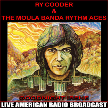 Ry Cooder - Goodnight Irene (Live)