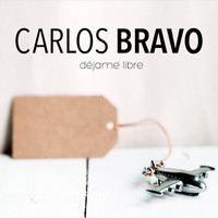 Carlos Bravo - Déjame libre
