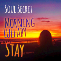 Soul Secret - Morning Lullaby