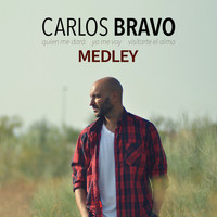 Carlos Bravo - Medley: Quien Me Dará / Yo Me Voy / Visitarte el Alma