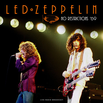 Led Zeppelin - No Restrictions ‘69 (live)