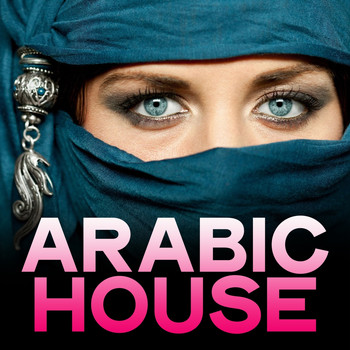 Various Artists - Arabic House (The Selection House Music)