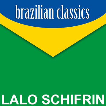 Lalo Schifrin - Brazilian Classics