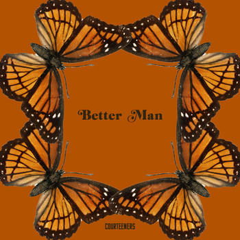 Courteeners - Better Man (Explicit)