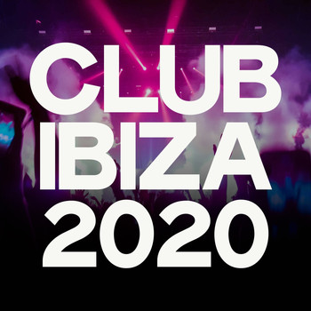 Various Artists - Club Ibiza 2020