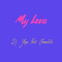 DJ Yaya - My lova