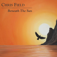 Chris Field - Beneath the Sun