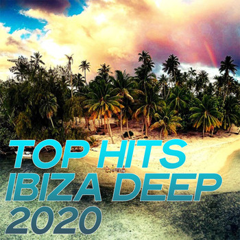 Various Artists - Top Hits Ibiza Deep 2020