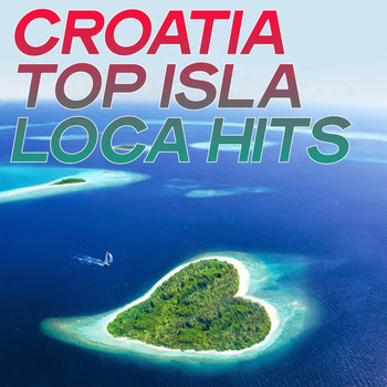 Various Artists - Croatia Top Isla Loca Hits (The Best Selection House Music Summer Croatia 2020)