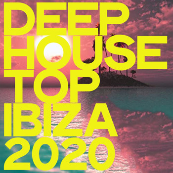 Various Artists - Deep House Top Ibiza 2020