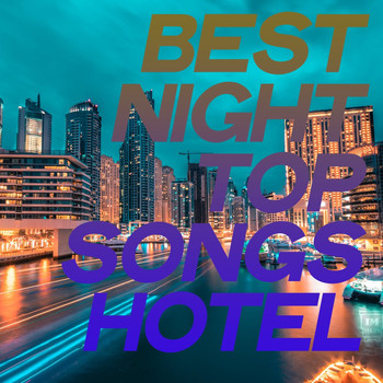 Various Artists - Best Night Top Songs Hotel (Chillout Sensation Music Hits 2020)