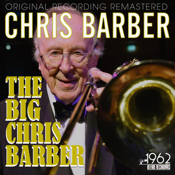 Chris Barber - The Big Chris Barber