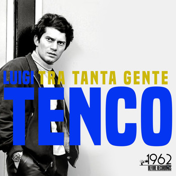 Luigi Tenco - Tra tanta gente