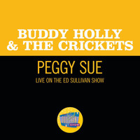 Buddy Holly & The Crickets - Peggy Sue (Live On The Ed Sullivan Show, December 1, 1957)