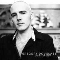 Gregory Douglass - Point of View
