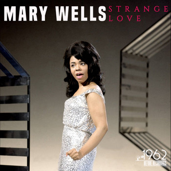 Mary Wells - Strange Love
