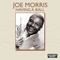 JOE MORRIS - Having A Ball