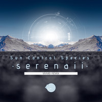 Sun Control Species - Serenaii (MVMB Remix)