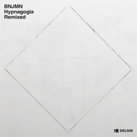 Bnjmn - Hypnagogia Remixed